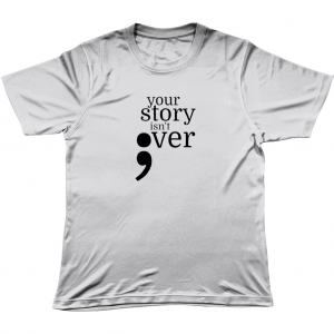 Your Story isn't over athletic t-shirt